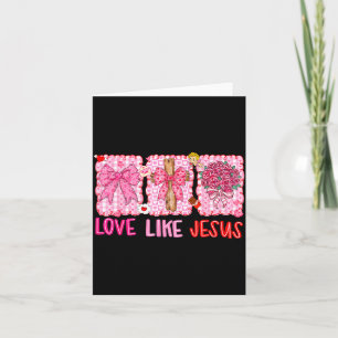 Cartão Preppy Dia dos Namorados Amor Cristão Como Jesus H