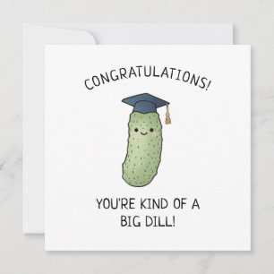 Cartão Presente de Graduação com Piada de Pickle Dill Nov