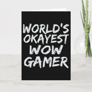 Cartão Presente de jogador Wow mediano engraçado Mmo Rpg