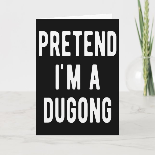 Cartão Pretend I Am A Dugong Costume Manatee Sea Animal H (Frente)
