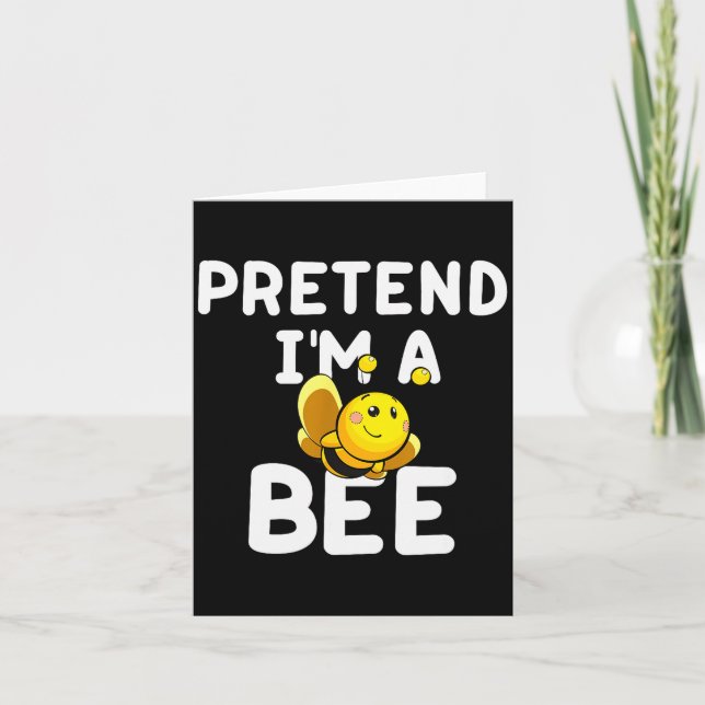 Cartão Pretend I'm A Bee Funny Lazy Easy Halloween Costum (Frente)
