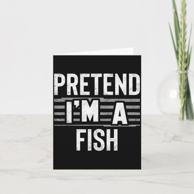 Cartão Pretend I'm A Fish Funny Halloween Costume Gift  (Frente)