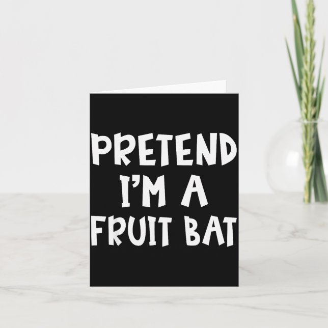 Cartão Pretend I'm A Fruit Bat Matching Costume Lazy Easy (Frente)