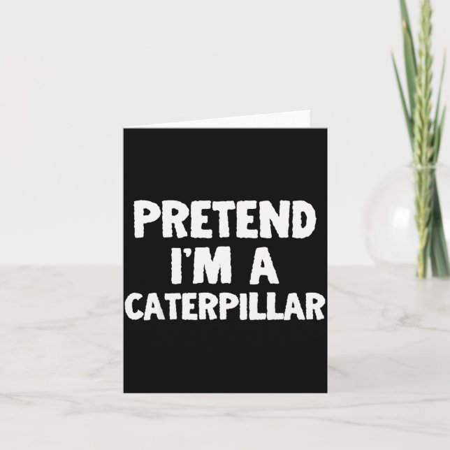 Cartão Pretend I'm A Funny Halloween Costume Humor  (Frente)