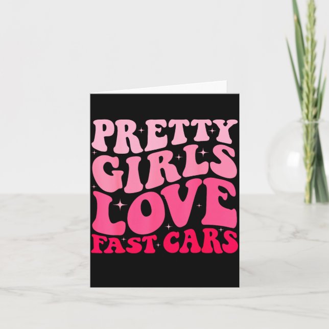 Cartão Pretty Girls Love Fast Funny Saying Jokes Retro Gr (Frente)