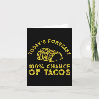 Cartão Previsão De Hoje De 100% De Chance De Tacos