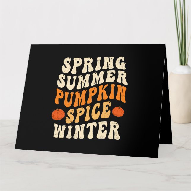 Cartão Primavera Summer Pumpkin Spice Winter Pumpkin Spic (Frente)