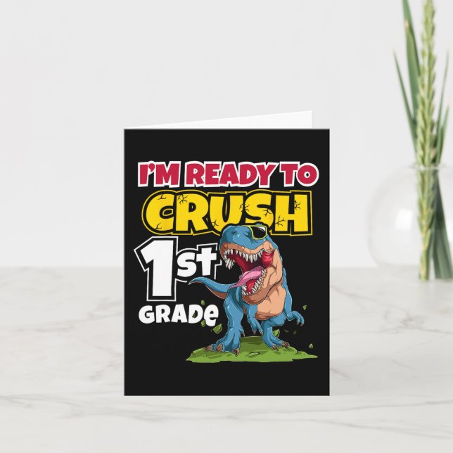 Cartão Primeiro dia de escola estou pronto para esmagar 1 (Frente)