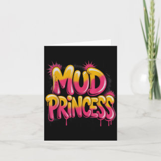 Cartão Princesa de Lama da Família MUD Rainha Lambuzando