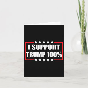 Cartão Pro Trump Patriotic I Suporta Trump 100%
