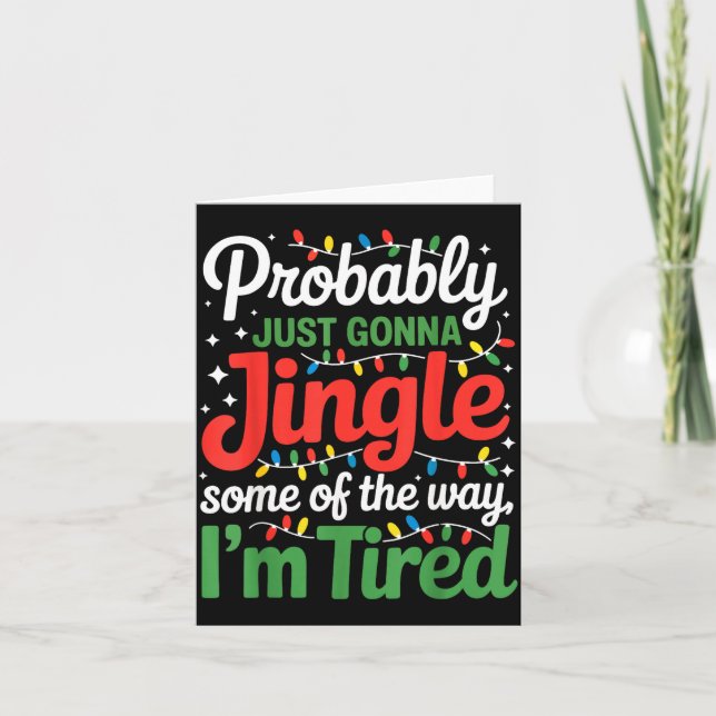 Cartão Probably Just Going To Jingle Some Of The Way Funn (Frente)