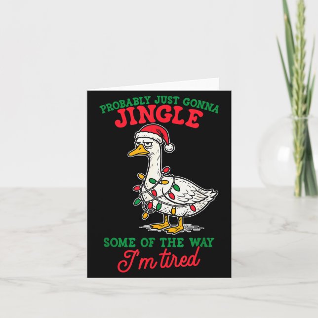 Cartão Probably Just Gonna Jingle Some Of The Way I'm Tir (Frente)