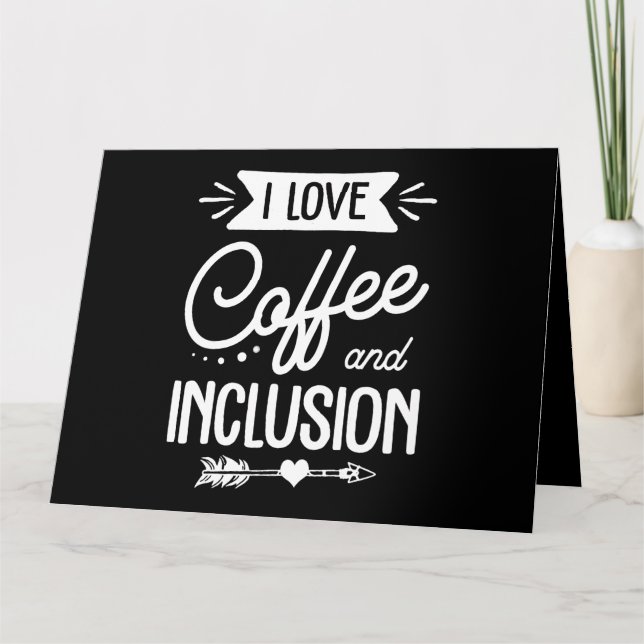 Cartão professor de educação especial eu amo café e inclu (Frente)