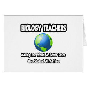 Cartão Professores de Biologia... Mundo em melhor lugar