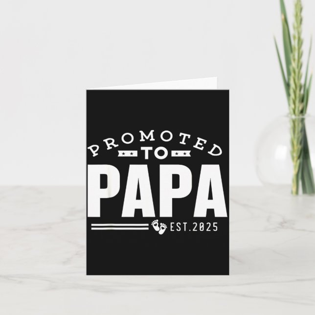 Cartão Promoted To Papa 2025 New 1st First Time Papa Dad  (Frente)