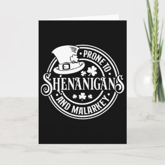 Cartão Prone To Shenanigans And Malarkey St Patricks Day 