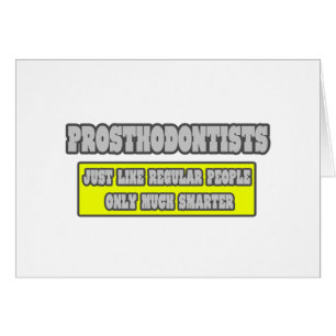 Cartão Prosthodontistas... muito mais inteligentes