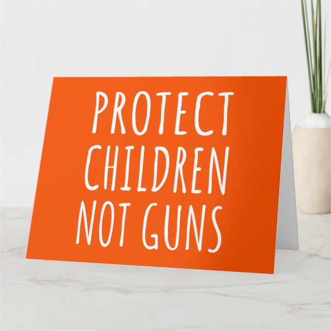 Cartão Proteja as crianças, não as armas - ponha fim à vi (Frente)