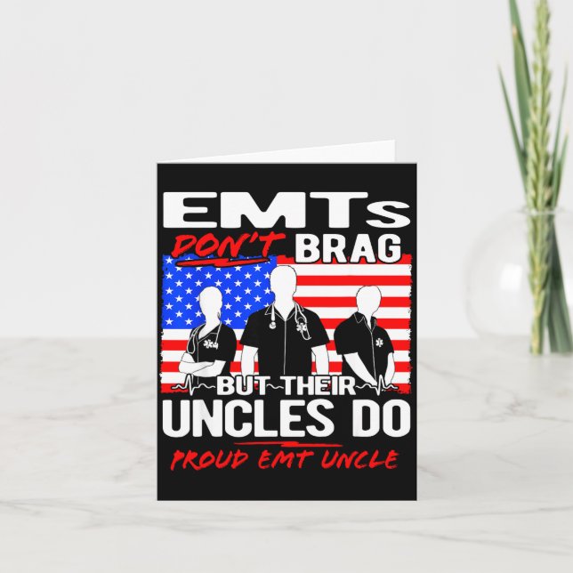 Cartão Proud Emt Uncle - Funny Ems Family Quote Emts Don' (Frente)