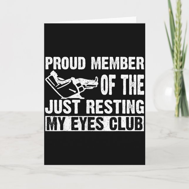 Cartão Proud Member Of Just Resting My Eyes Club Dad Fath (Frente)