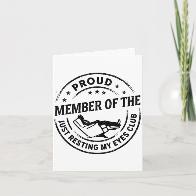 Cartão Proud Member Of The Just Resting My Eyes Club Dad  (Frente)