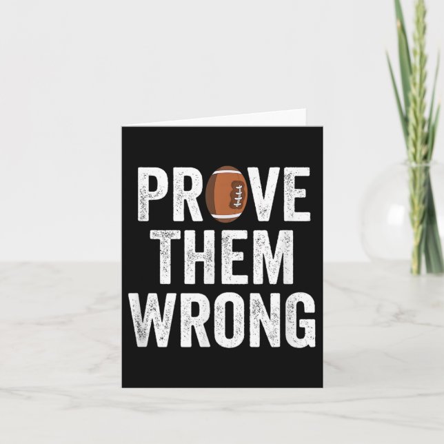 Cartão Prove Them Wrong Football Motivational Sitive Mind (Frente)