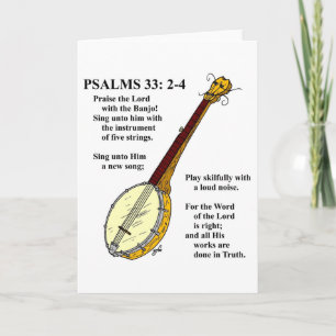 Cartão PSALMS 33: Paise the Lord with the Banjo.