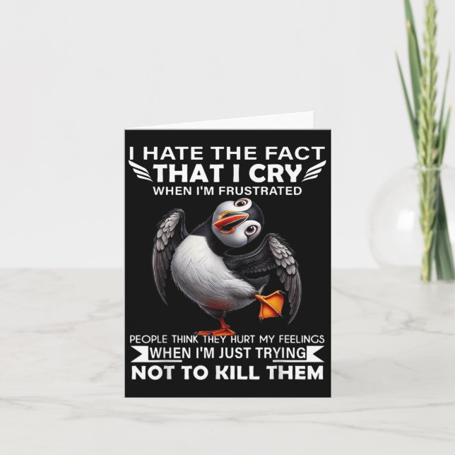 Cartão Puffin Odeio O Fato De Chorar Quando Estou Frustra (Frente)