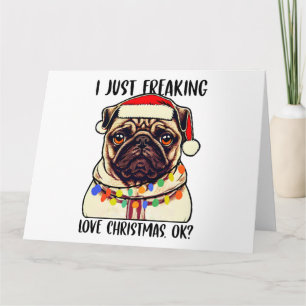 Cartão Pug Eu Amo Totalmente O Natal Ok Amantes De Pug