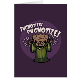 Cartão Pugnotize! PUGNOTIZE!