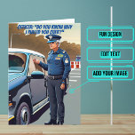 Cartão Pulou Sobre o Funny Policial Aniversário<br><div class="desc">Precisa de um cartão de aniversário único para aquele seu amigo policial? Este cartão de excelente é único e colorido e apresenta uma piada excelente sobre um policial puxando alguém. É seguido por uma mensagem sincera. Dentro, nós escrevemos a mensagem certa para falar com o momento, mas você pode personalizá-la...</div>