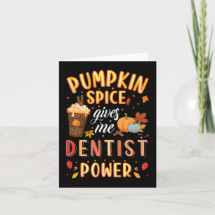 Cartão Pumpkin Spice Dentist Power Autumn Fall Season Den