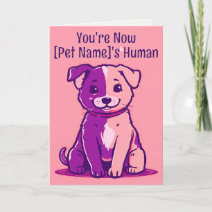 Cartão Punny Pet O Cão Tem Um Humano