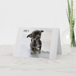 CARTÃO PUP QUER O ANIVERSÁRIO DO MEU GÊMEO" SER MELHOR AI