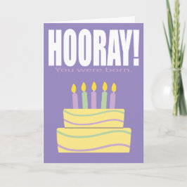 Cartão Purple Hooray You Were Born Funny Birthday Card