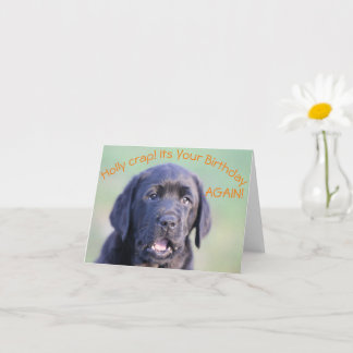 Cartão Puta que pariu! É o seu aniversário de novo!