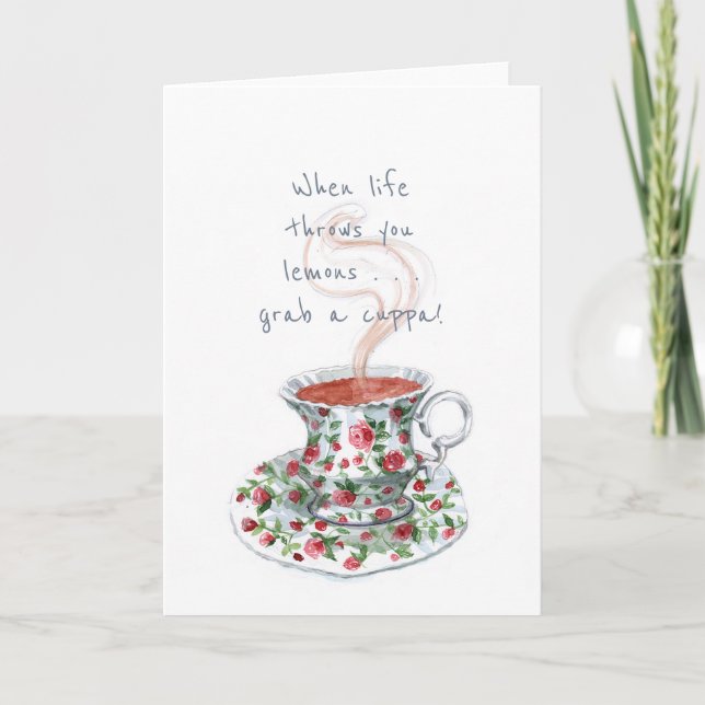Cartão Quando a vida lhe dá limões . . . Tea slogan (Frente)