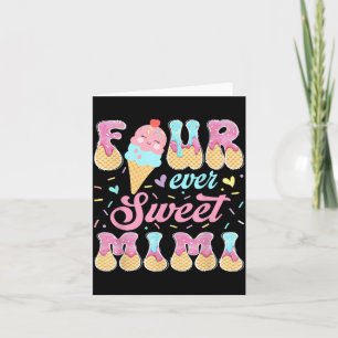 Cartão Quatro Doce Mimi 4º Aniversário Menina Sorvete Dri