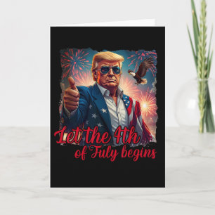 Cartão Que Comece o 4 de Julho Divertido Trump Fogo Ameri