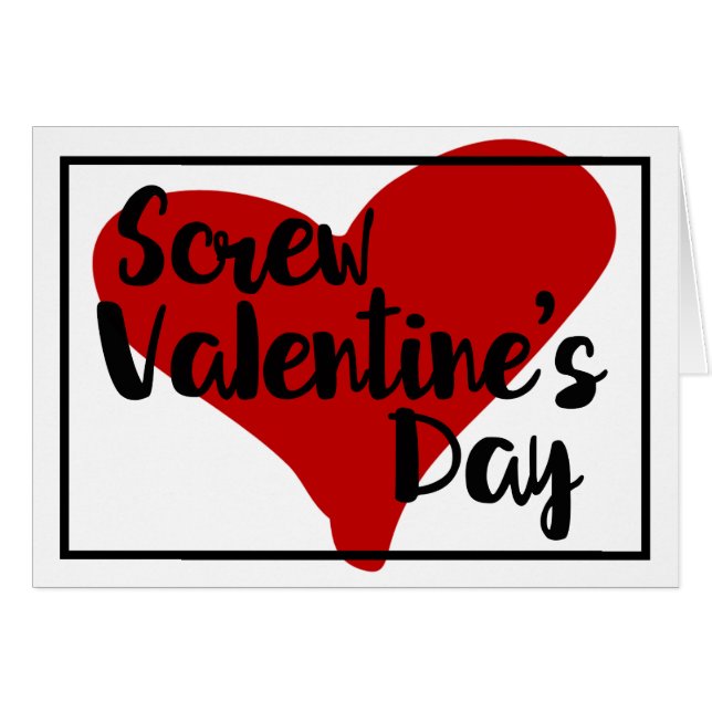 Cartão Que se lixe o dia do Namorados que te amo todos os (Frente Horizontal)