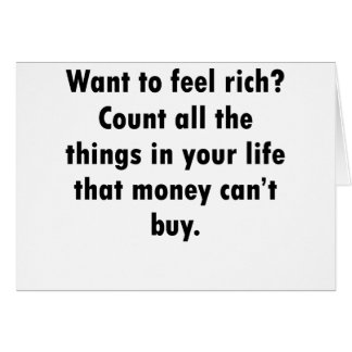Cartão Queira sentir rico?
