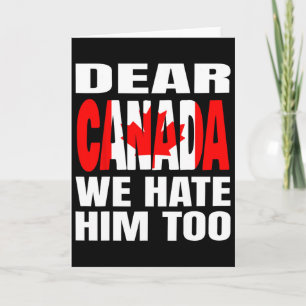 Cartão Querido Canadá Nós Também O Odiamos Protesto Polít