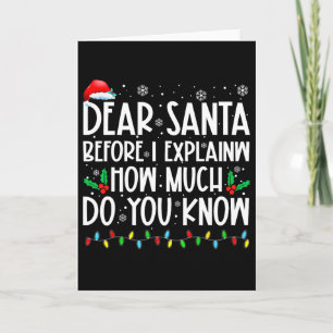Cartão Querido Papai Noel Antes de Eu Explicar Quanto Voc