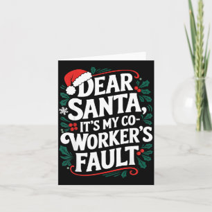 Cartão Querido Papai Noel É Culpa do Meu Colega de Trabal