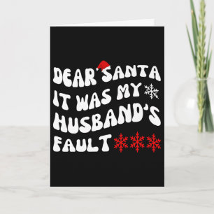 Cartão Querido Papai Noel Foi Culpa do Meu Marido Natal D