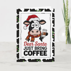 Cartão Querido Papai Noel Traga Apenas Café Vaca