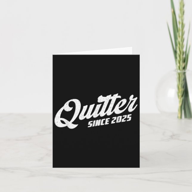 Cartão Quitter Since 2025 Non-smoker Quit Smoking  (Frente)