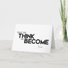 Cartão QUOTES: Buddha: Think, become