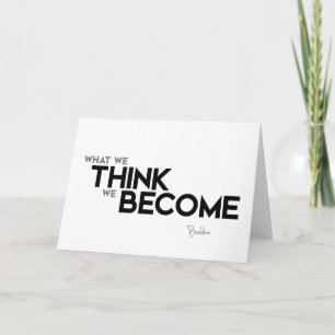 Cartão QUOTES: Buddha: Think, become