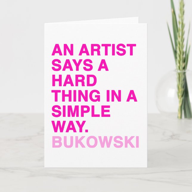 Cartão Quotes by Charles Bukowski (Frente)
